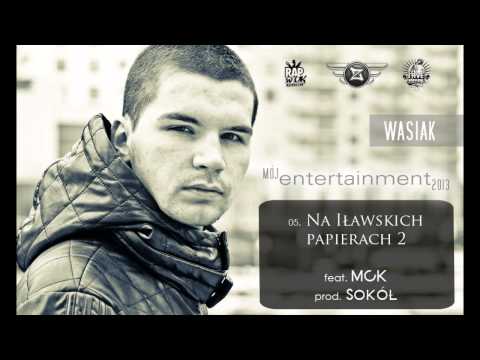 05. Wasiak - Na Iławskich Papierach 2 (feat. MCK) (prod. Sokół)