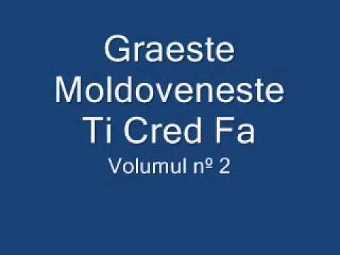 Graeste Moldoveneste - Ti Cred Fa
