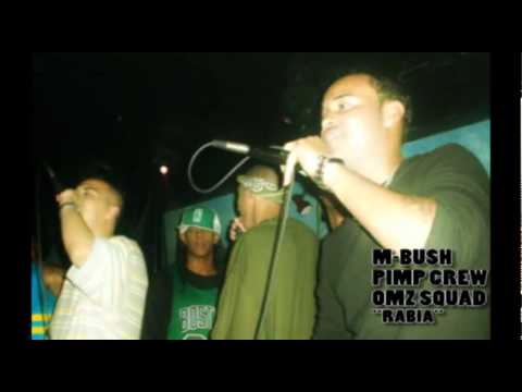 M-BUSH FT PIMP CREW & OMZ SQUAD - RABIA