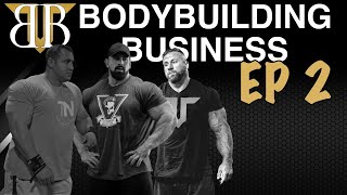 BODYBUILDING BUSINESS - Episode 2