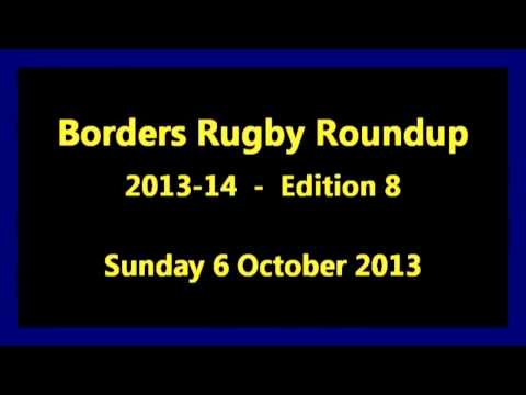 Borders Rugby Roundup Edition 8 - 2013-14 Season - 6.10.13