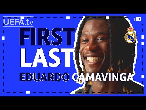 FIRST / LAST with REAL MADRID midfielder EDUARDO CAMAVINGA
