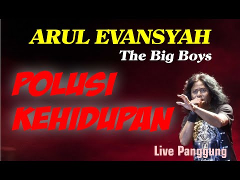 BIG BOYS BANJARMASIN || POLUSI KEHIDUPAN (VOCAL : ARUL EFANSYAH)