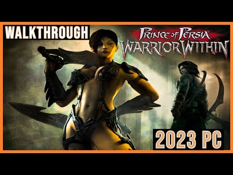 Prince of Persia: Warrior Within™ - Full Game Walkthrough - Hard - Part 1 [PC] [Widescreen fix]