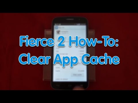 Fierce 2 How-To: Clear App Cache