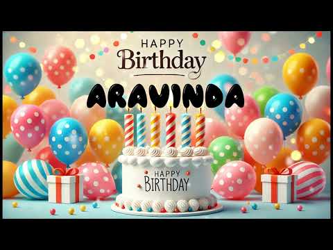 Happy Birthday ARAVINDA   Happy Birthday Song   Birthday Wishes   Birthday Party