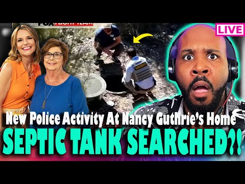 SEPTIC TANK SEARCHED?! SHERIFF BACK AT NANCY'S HOUSE! New Updates In Nancy Guthrie Abduction Case