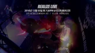 리얼라이즈 라이브 Realize LIVE @ Club Realize