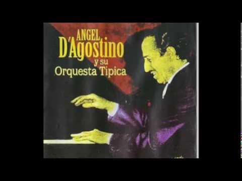 ÁNGEL D'AGOSTINO - TINO GARCIA - ALMA DE BOHEMIO / MI VIEJO BUENOS AIRES - TANGO - 1947/1962