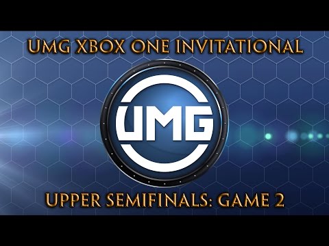 UMG Xbox One Invitational: Upper Semis Game 2