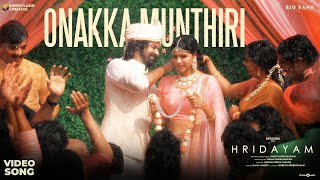 Onakka Munthiri Video Song  Hridayam  Pranav  Kaly