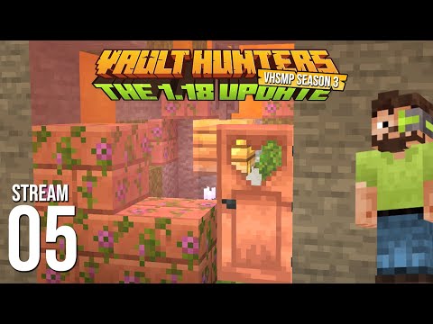 Vault Hunters SMP Season 3 - Stream 5 VOD - Vault Hunters 1.18
