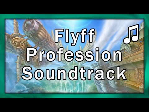 Flyff - Profession - Soundtrack