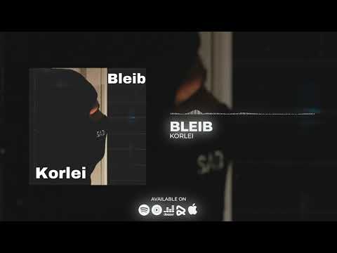 Bleib - Korlei (Official Video)