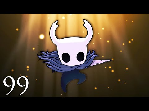 Charm Synergies Me Daddy -- Hollow Knight BLIND Playthrough, Episode 99