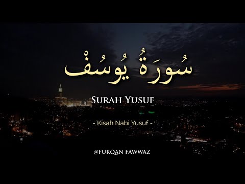 Surah Yusuf [Kisah Nabi Yusuf]