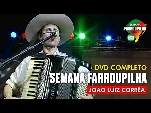 DVD JOÃO LUIZ CORRÊA - CAMPEIRISMO NO FANDANGO - SEMANA FARROUPILHA