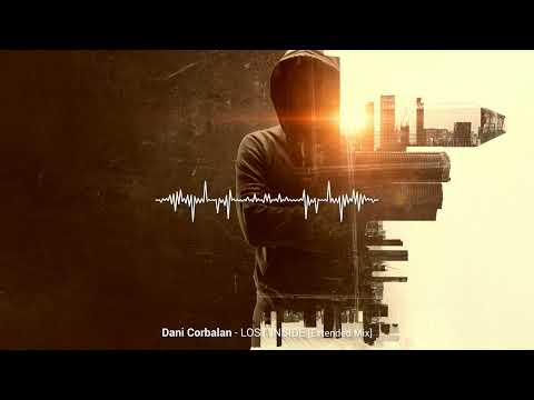 Dani Corbalan - Lost Inside (Extended Mix)