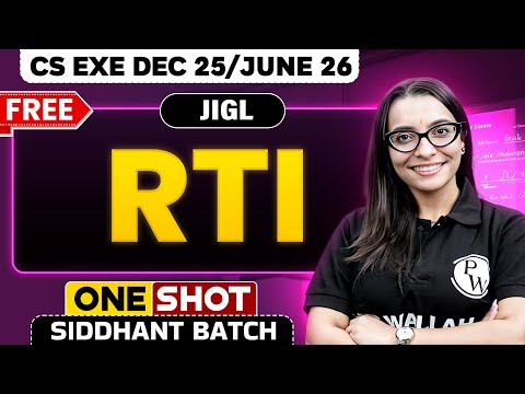 RTI | JIGL | One Shot🔥 CS Executive Dec 2025 / June 2026 | Complete Exam Prep