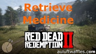 Retrieve Medicine from Supply Wagon Honor, Amongst Thieves Red Dead Redemption 2