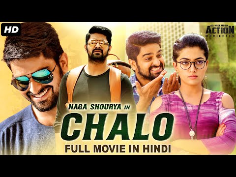 CHALO - Hindi Movie | Naga Shaurya & Rashmika Mandanna | Action Romantic