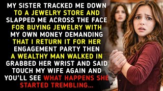 A Rich Man GRABBED My Sister's Wrist: "Don't You Ever Touch My Wife Again " She Started To Tremble..