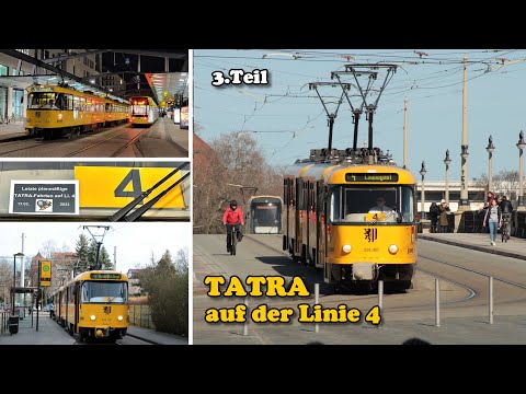 Tatra Straßenbahnen Dresden | 3. Teil - Tatras auf der Linie 4 (2023)