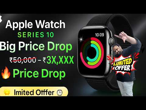Apple Watch Series 10  Price Drop 50000  3XXXX and Flipkart Big Sale 2025