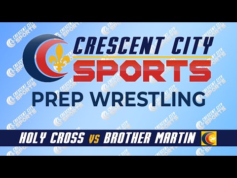 Crescent City Sports Prep Wrestling - Holy Cross vs. Brother Martin