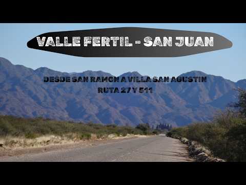 Llego a Valle Fértil SAN JUAN desde San Ramon La Rioja| Ep 07