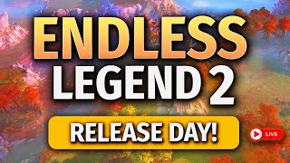 ENDLESS LEGEND 2 IS HERE! - New Fantasy 4X Release Day (Full Gameplay) 🔴