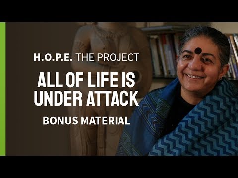 H.O.P.E. What You Eat Matters - BONUS MATERIAL: Dr. Vandana Shiva (E/DE/AR)