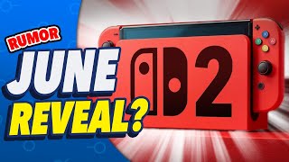 RUMOR: Switch 2 Reveal In June? + Nintendo Direct in April?
