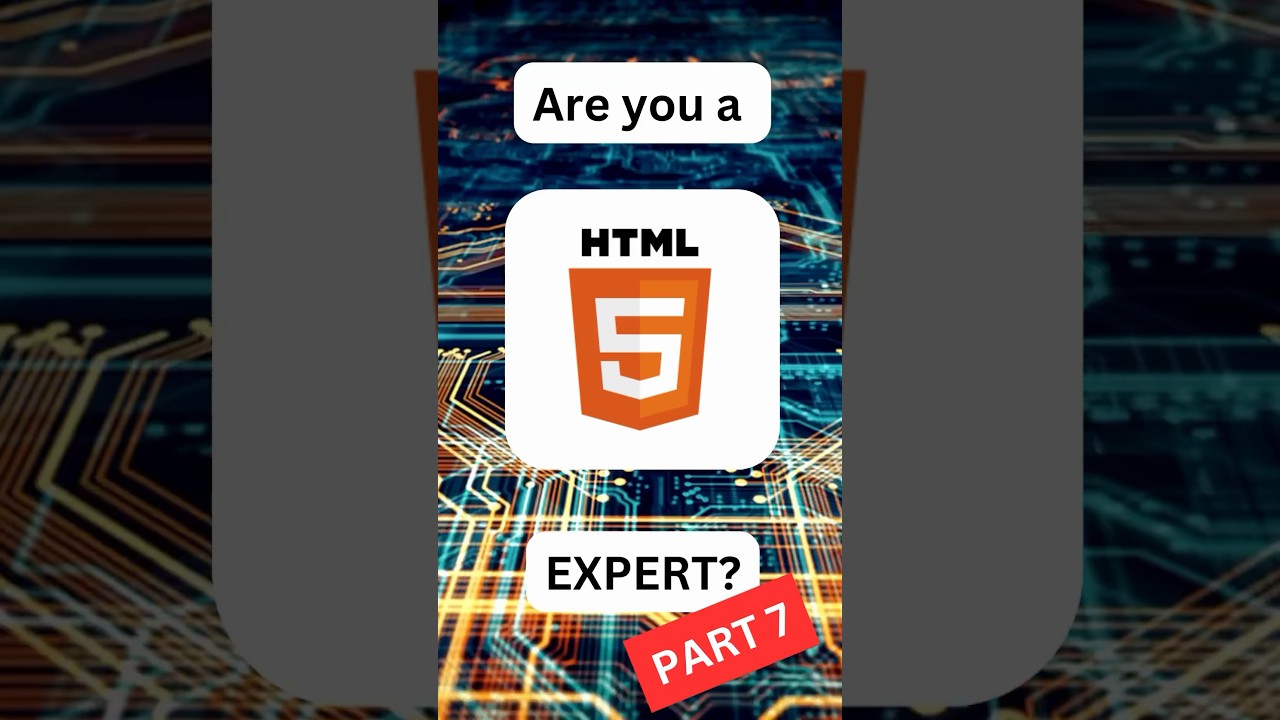 Test Your Tags: Solve These HTML Riddle and Prove Your Skills! PART 7