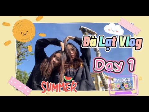 Đà Lạt Vlog | Have fun with the homies day1