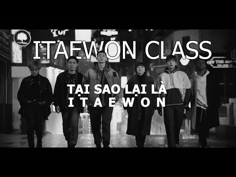 Classe Itaewon | Tầng Lớp Itaewon: TẠI SAO LẠI LÀ ITAEWON