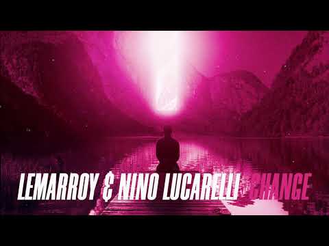 Lemarroy & Nino Lucarelli - Change