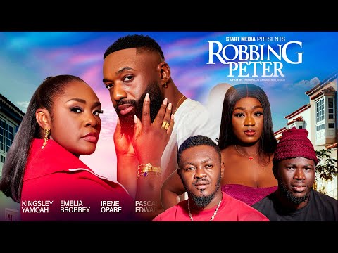 Official Trailer-ROBBING PETER-EMELIA BROBBEY,PASCALINE EDWARDS LATEST GHANAIAN MOVIE 