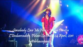 Somebody Love Me live - Julian Perretta @L&#39;Embarcadère - 24-04-2011