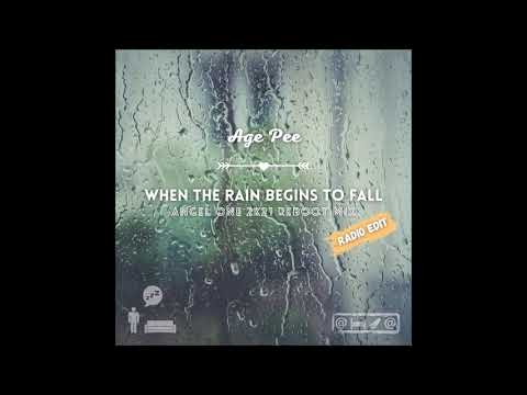 Age Pee - When the Rain Begins to Fall (Angel One 2k21 Reboot Mix) [Radio Edit]