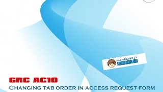 GRC 10 - Changing Menu (tab) Order in Access Request form