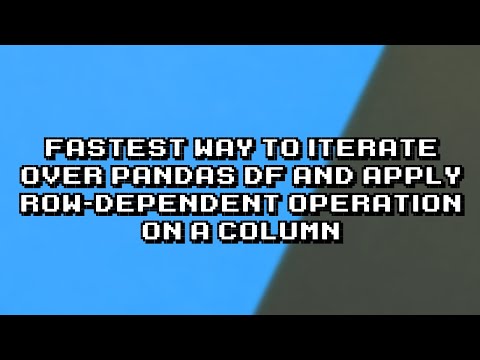 Fastest Method to Iterate Through Pandas DataFrame for Row-Dependent Column Operations