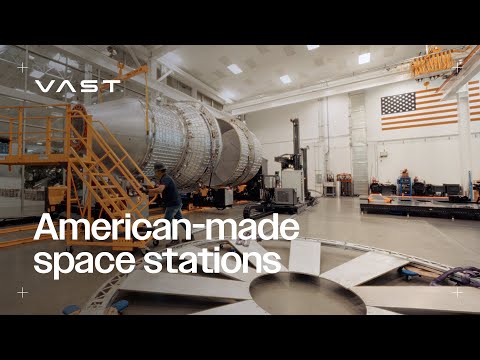 Vast: American-made space stations