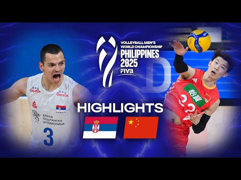 Serbia 🇷🇸 vs. China 🇨🇳 - Highlights | Men's World Championships 2025