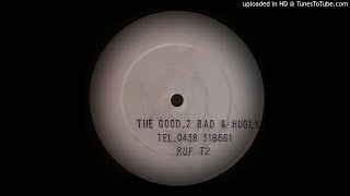 THE GOOD 2 BAD & HUGLY - DFX