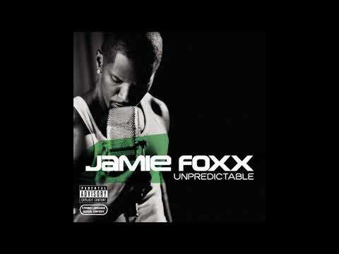 Jamie Foxx - Unpredictable Feat Ludacris
