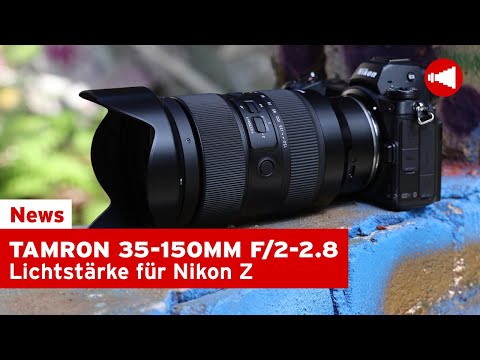 Tamron Objektiv 35-150mm F/2-2.8 Di III VXD / Lichtstärke für Nikon Z!