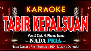 Download lagu TABIR KEPALSUAN - KARAOKE DANGDUT NADA PRIA | H. RHOMA IRAMA • TANPA VOKAL 4K mp3