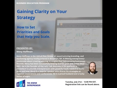 How to gain clarity on your strategy. How to set priorities and goals that help you scale by Meny Hoffman.