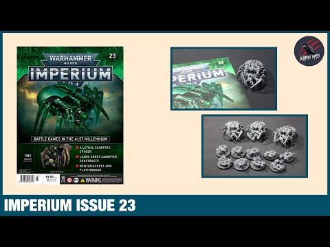 WARHAMMER IMPERIUM MAGAZINE ISSUE 23 - Canoptek Spyder Necrons - All The Contents & Build